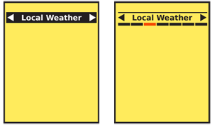 Sometimes, only a single tab label can or should fit on the screen. Be especially careful to indicate more is available, with prominent arrows, or even better by indicating relative position in the total list of tabs, as shown on the right.